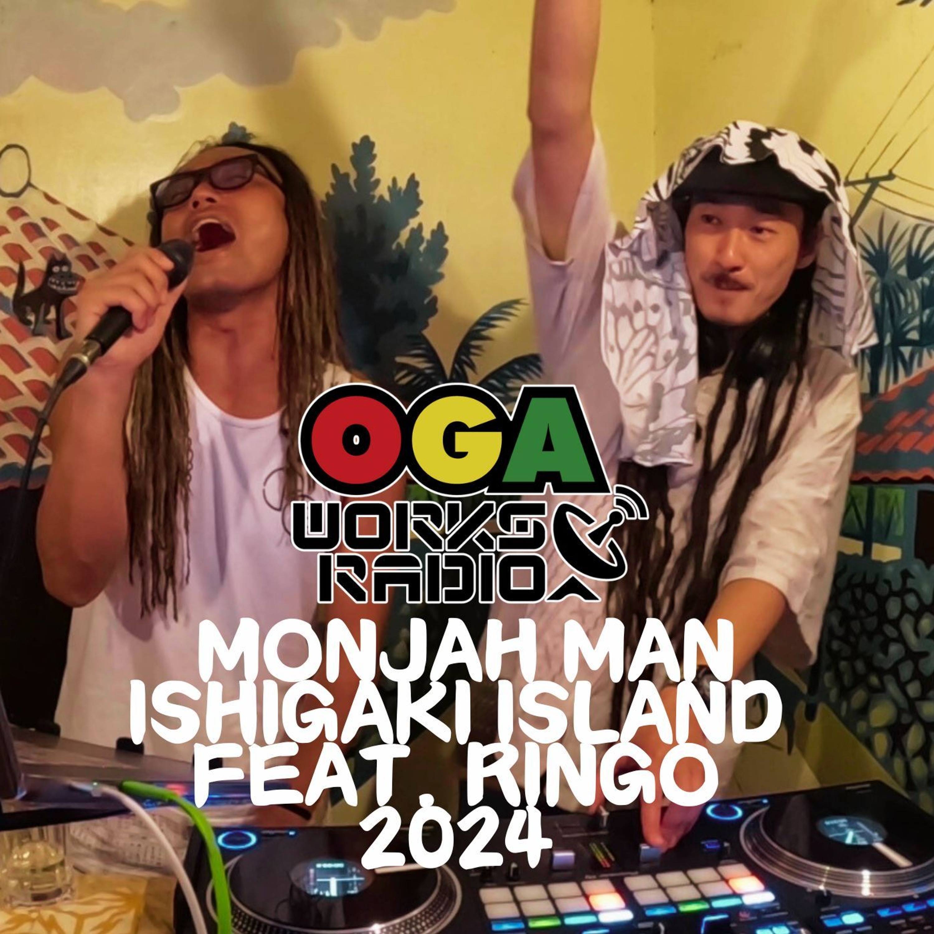 OGAWORKS RADIO in MONJAHMAN  ISHIGAKI ISLAND feat. RINGO 2024