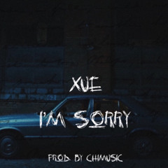 Xue15 - I’m Sorry [prod.by chimusic]