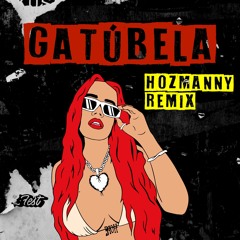 KAROL G - GATÚBELA (Hozmanny Remix)