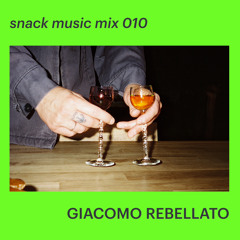 snack music mix 010 - GIACOMO REBELLATO