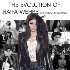 The Evolution of Haifa Wehbe (Bionikal Megamix)