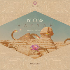 SOL122 MÖW - Hayyah (featuring Hot Oasis Remix)