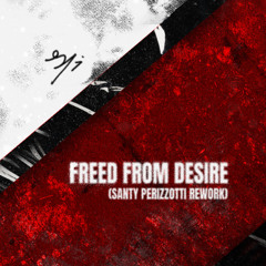 Gala - Freed From Desire (Santy Perizzotti Rework)
