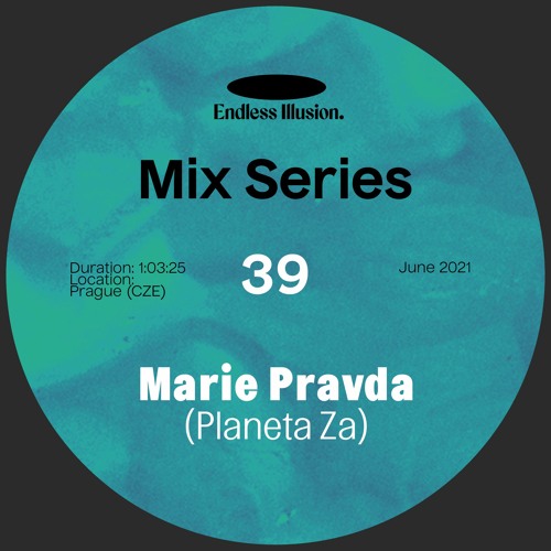 Endless Illusion Mix #39 | Marie Pravda