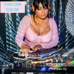 Trance Mam - Year One