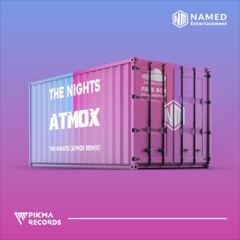 The Nights (ATMOX Remix) (145BPM)