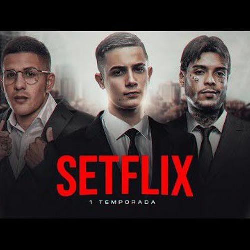 SETFLIX 10  MC Hariel MC Kevin MC Rodolfinho MC Ryan SP MC Kelvinho MC Kadu MC Davi MC IG (Mc zop)