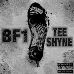 Tee Shyne - BF1
