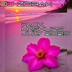 Dj Zorak - Pack Mashups July 2025 (Free Download)