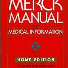 [ACCESS] EPUB 💚 The Merck Manual of Medical Information (Merck Manual of Medical Inf