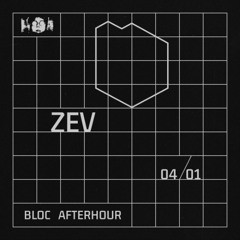 Bloc Afterhour w/ ZEV @Tilos Rádió, 04/01/2026