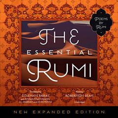 [DOWNLOAD] EPUB 📕 The Essential Rumi, New Expanded Edition by  Jalal ad-Din Muhammad