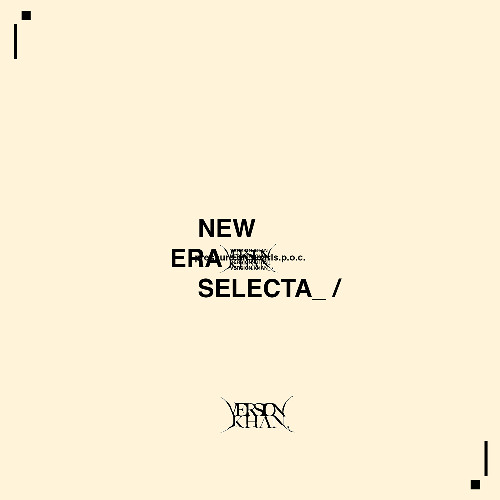 VERSION. KHAN_ - NEW ERA SELECTA_