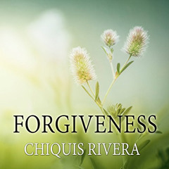 [DOWNLOAD] EPUB 📌 Forgiveness by  Chiquis Rivera,Arika Rapson,Tantor Audio [EPUB KIN