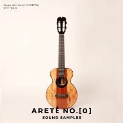 Aretḗ No.[0] sound samples 02 - Always With Me (ukulele)