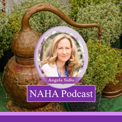 NAHA Podcast: Distilling Hydrosols and Creating a Holistic Practice with Angela Sidlo