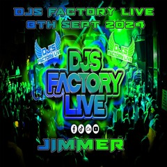 Jimmer - DJs Factory - 8th September 2024