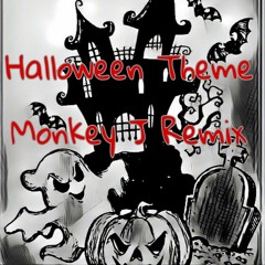 Halloween Theme (Monkey J Remix)