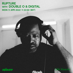 Rupture with Double O & Digital - 11 April 2022