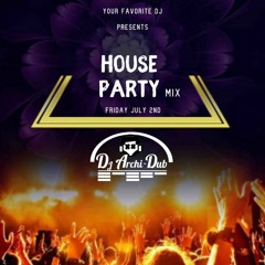 HOUSE PARTY FRIDAYS | VOL 46 |HIP HOP & TRAP| INSTAGRAM @DJ_ARCHI-DUB