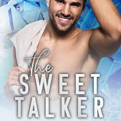 Get PDF 💗 The Sweet Talker: A Surprise Baby Hockey Romance (Boston Hawks Hockey) by