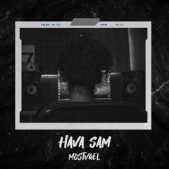 HAVA SAM(Freestyle) (Prod. by Tyde)