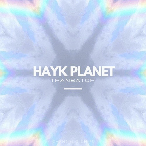 Hayk Planet - Transator [FREE DOWNLOAD]