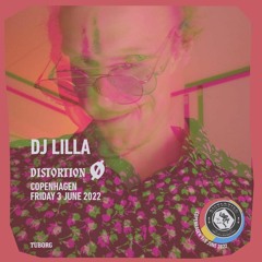 DJ Lilla @ Distortion Ø 2022