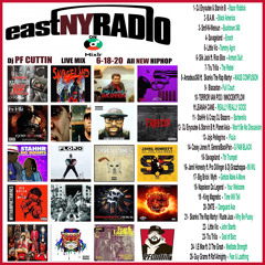 EastNYRadio  6 - 18 - 20 All New HipHop