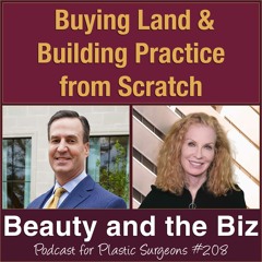 Buying Land & Building Practice from Scratch — with Edward D. Buckingham, MD (Ep. 208)
