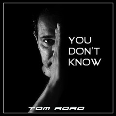 You Don't Know