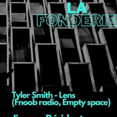 Tyler Smith @ La Fonderie Banquise FM / 05-04-2024