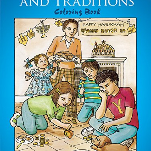 Access EPUB 🗂️ Jewish Holidays and Traditions Coloring Book (Dover Holiday Coloring