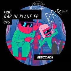 KIRIK - Rap In Plane