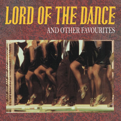 Lord of the Dance (Reprise)
