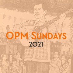 OPM Sundays 2021 - The SoundCloud Selections