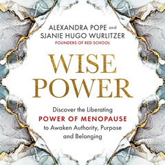 [Read] EBOOK 🧡 Wise Power: Discover the Liberating Power of Menopause to Awaken Auth