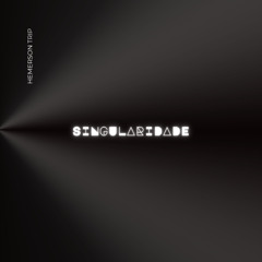 Hemerson Trip - Singularidade (Prévia)