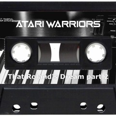 Atari Warriors - That Roland's Dream Part 2 (Roland D-5 demotrack) demo 2023