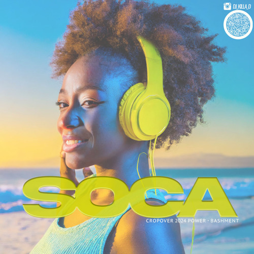 SOCA - CROPOVER 2024 (POWER - BASHMENT)
