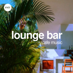 Lounge Bar | Cafe Music 2024