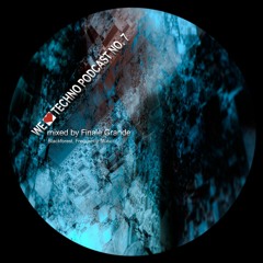 We <3 Techno Podcast No. 7 Mixed By Finale Grande