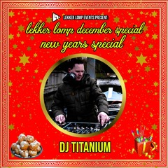 Lekker Lomp New Years Special - Dj Titanium