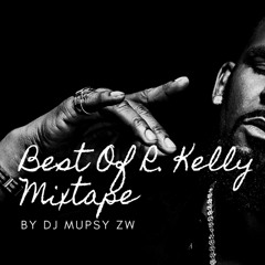 Best Of R. Kelly (Pied Piper Of R&B) Mixtape By DJ Mupsy|04-06-20|