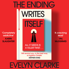 The Ending Writes Itself, By Evelyn Clarke, Read by Fiona Hardingham