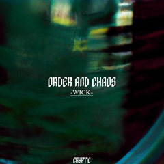 Wick - Order And Chaos [CPV001] - Teaser -