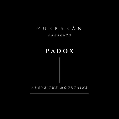 Zurbarån presents - PADOX - Above The Mountains