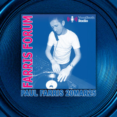 FARRIS FORUM Vocal Booth Radio 20.3.25