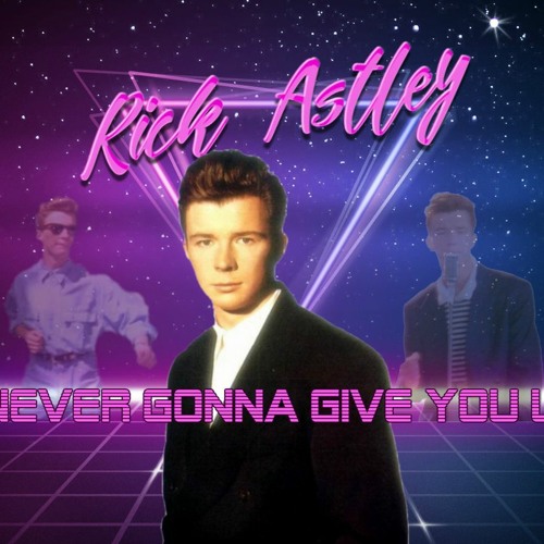 Stream Rick Astley - Never Gonna Give You Up (Synthwave Remix) Instrumental  By Vapor Vhs | Listen Online For Free On Soundcloud
