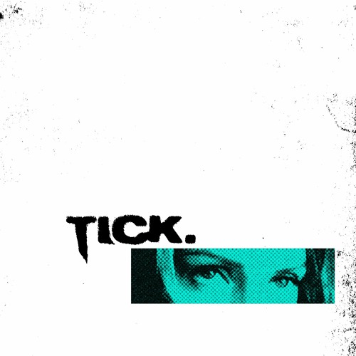 TICK. [prod. viteck]